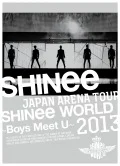 JAPAN ARENA TOUR SHINee WORLD 2013 ~Boys Meet U~  (2BD Limited Edition) Cover