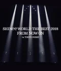 SHINee WORLD THE BEST 2018～FROM NOW ON～ in TOKYO DOME (Regular Edition) Cover