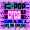 K-POP ScreaM 1 Cover