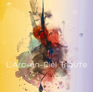 L&#039;Arc~en~Ciel Tribute  Photo