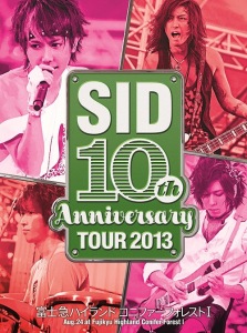 SID 10th Anniversary TOUR 2013 ～Fujikyu Highland Conifer Forest I～ (SID 10th Anniversary TOUR 2013 ～富士急ハイランド コニファーフォレストⅠ～)  Photo