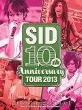 SID 10th Anniversary TOUR 2013 ～Fujikyu Highland Conifer Forest I～ (SID 10th Anniversary TOUR 2013 ～富士急ハイランド コニファーフォレストⅠ～) (2DVD) Cover