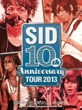 SID 10th Anniversary TOUR 2013 ～Fukuoka Umi no Nakamichi Kaihin Koen Yagai Gekijyo～ (SID 10th Anniversary TOUR 2013 ～福岡 海の中道海浜公園 野外劇場～) (2DVD) Cover
