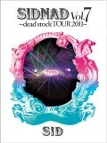 SIDNAD Vol.7 ～dead stock TOUR 2011～ (2DVD) Cover