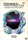 SIDNAD Vol.7 ～dead stock TOUR 2011～ Cover