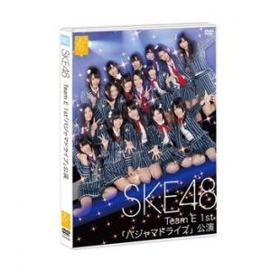 SKE48 Team E 1st "Pajama Drive" (SKE48 Team E 1st「パジャマドライブ」)  Photo