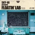 SKY-HI presents FLOATIN' LAB  (CD+DVD) Cover