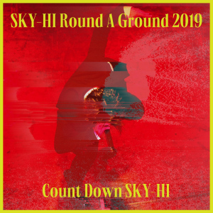 SKY-HI Round A Ground 2019 ~Count Down SKY-HI~(Live at TOYOSU PIT 2019.12.11)  Photo