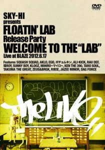 SKY-HI presents FLOATIN' LAB Release party Welcome to the "LAB"  Photo