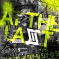 Ultimo singolo di SKY-HI: At The Last