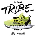 DJ SAAT -  TRIBE (feat. SKY-HI, SIMON, Staxx T, JP THE WAVY & DABO) (Digital) Cover