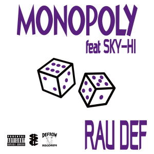 RAU DEF - MONOPOLY (feat. SKY-HI)  Photo
