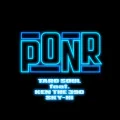 TARO SOUL - PONR (feat. KEN THE 390 & SKY-HI) (Digital) Cover