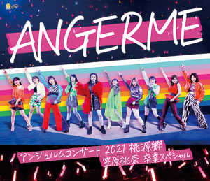 ANGERME Concert 2021 \"Tougenkyou -Momona Kasahara Sotsugyou Special-\"  (アンジュルム コンサート2021「桃源郷 ～笠原桃奈 卒業スペシャル～」)  Photo