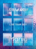 Snow Man LIVE TOUR 2021 Mania Cover