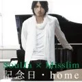 Kinenbi (記念日)・home   (SoulJa×Misslim) (CD+DVD) Cover