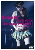 Sowelu LIVE TOUR 「Be happy（ハートマーク）2006」 Cover