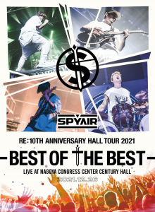 SPYAIR RE:10TH ANNIVERSARY HALL TOUR 2021 -BEST OF THE BEST-  Photo