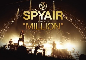 SPYAIR TOUR 2013 "MILLION"  Photo