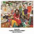 LOVE, PEACE &amp; FIRE (CD Special Edition) Cover