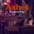 Ultimo singolo di Superfly: Ashes