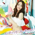 Itchatte♪ Yatchatte♪ (イッチャって♪ ヤッチャって♪) (CD Ito-Yokado Edition Reira Arai ver.) Cover
