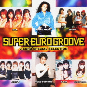 SUPER EURO GROOVE - J-EURO SPECIAL SELECTION  Photo