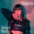 Ultimo singolo di Nami Tamaki: Reborn