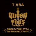 T-ARA SINGLE COMPLETE BEST「Queen of Pops」 (2CD Limited Edition) Cover