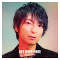 GET OVER HERE (CD) Cover