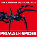 THE RAMPAGE LIVE TOUR 2025 “PRIMAL SPIDER&quot; Cover