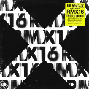 THE RAMPAGE REMIX ALBUM -RMX16-  Photo