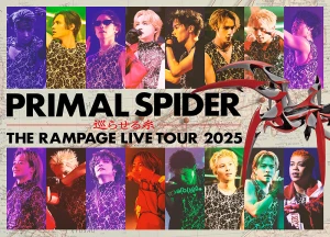 THE RAMPAGE LIVE TOUR 2025 "PRIMAL SPIDER" ～Meguraseru Ito～  Photo