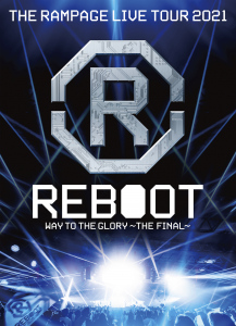 THE RAMPAGE LIVE TOUR 2021 "REBOOT" ～WAY TO THE GLORY～ THE FINAL  Photo