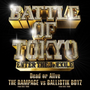 Dead Or Alive (THE RAMPAGE from EXILE TRIBE vs BALLISTIK BOYZ from EXILE TRIBE)  Photo