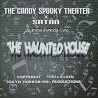The Haunted House (The Candy Spooky Theater × SaTaN )  Photo