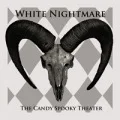 Ultimo singolo di The CANDY SPOOKY THEATER: WHITE NIGHTMARE