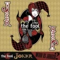 Ultimo singolo di the fool: JOKER