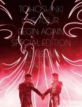 Tohoshinki LIVE TOUR ～Begin Again～ Special Edition in NISSAN STADIUM (3BD Limited Edition) Cover