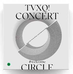 TVXQ! CONCERT -CIRCLE- #welcome  Photo