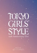 Ultimo video di TOKYO GIRLS' STYLE: TOKYO GIRLS' STYLE 12th Anniversary Live Monogatari no 1 Page ～Itsumademo Hikari wo Hanatsu kara～  (東京女子流 12th Anniversary Live 物語の1ページ ～いつまでも光を放つから～)