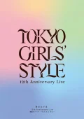 TOKYO GIRLS' STYLE 12th Anniversary Live Monogatari no 1 Page ～Kimi to Kitto Zutto～  (東京女子流 12th Anniversary Live 物語の1ページ ～キミと きっと ずっと～) Cover