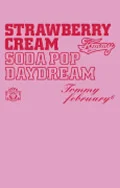 STRAWBERRY CREAM SODA POP "DAYDREAM" (CD+DVD) Cover