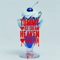 TOMMY ♡ ICE CREAM HEAVEN ♡ FOREVER (CD) Cover