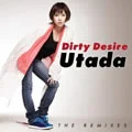 Dirty Desire  (Digital Single The Remixes)  Cover