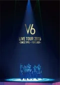 V6 LIVE TOUR 2015 - SINCE 1995 ～ FOREVER - (2DVD) Cover