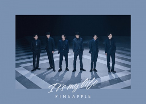 It's my life / PINEAPPLE Cover A Photo