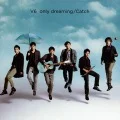 only dreaming / Catch  (CD+DVD) Cover