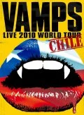 VAMPS LIVE 2010 WORLD TOUR CHILE Cover