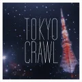 Tokyo Crawl  (トーキョー・クロール) (Digital Rena ver.) Cover